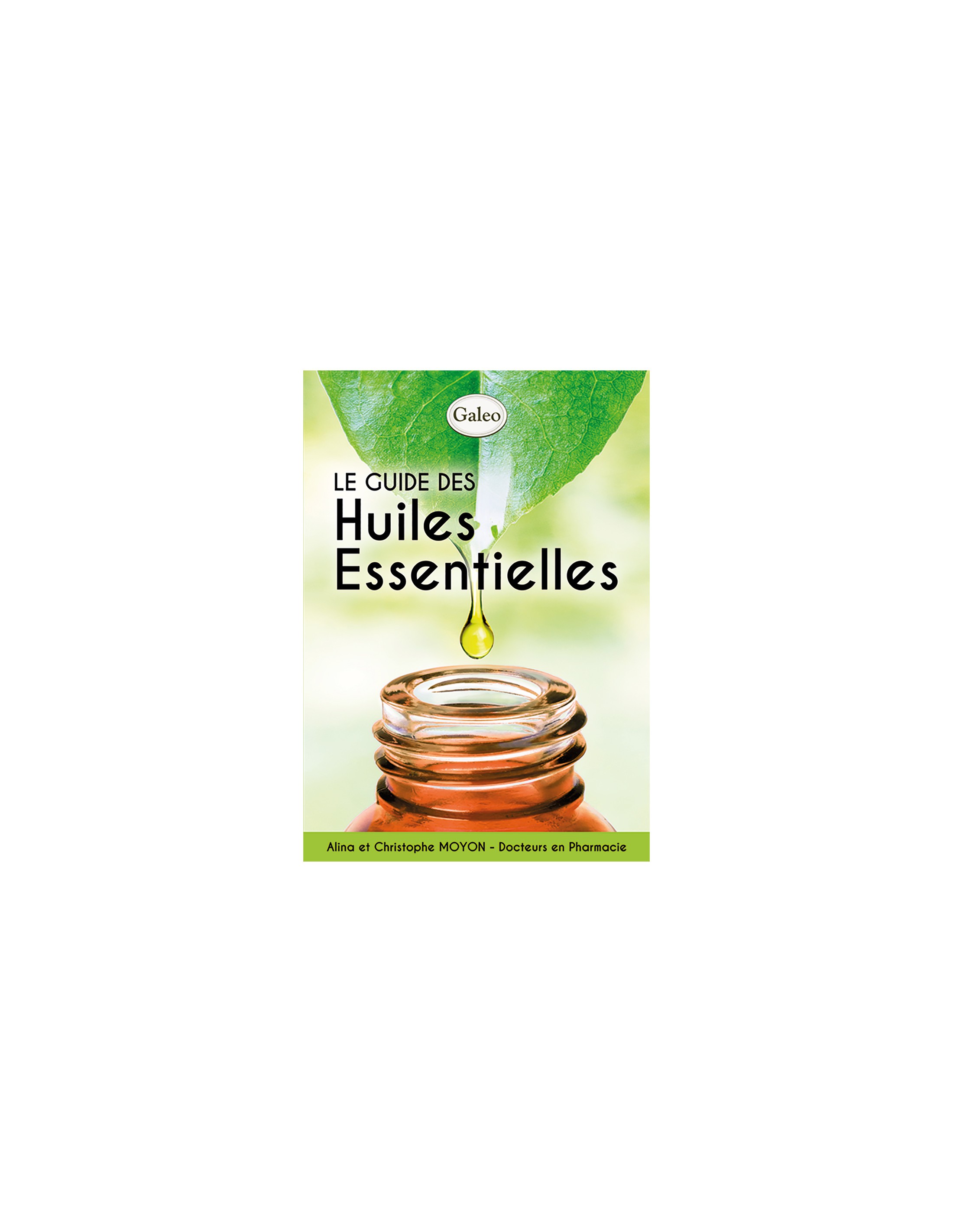 Guide Des Huiles Essentielles