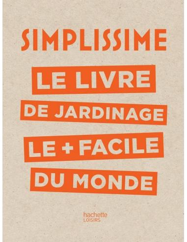 Simplissime le livre du jardinage  Livre de jardin